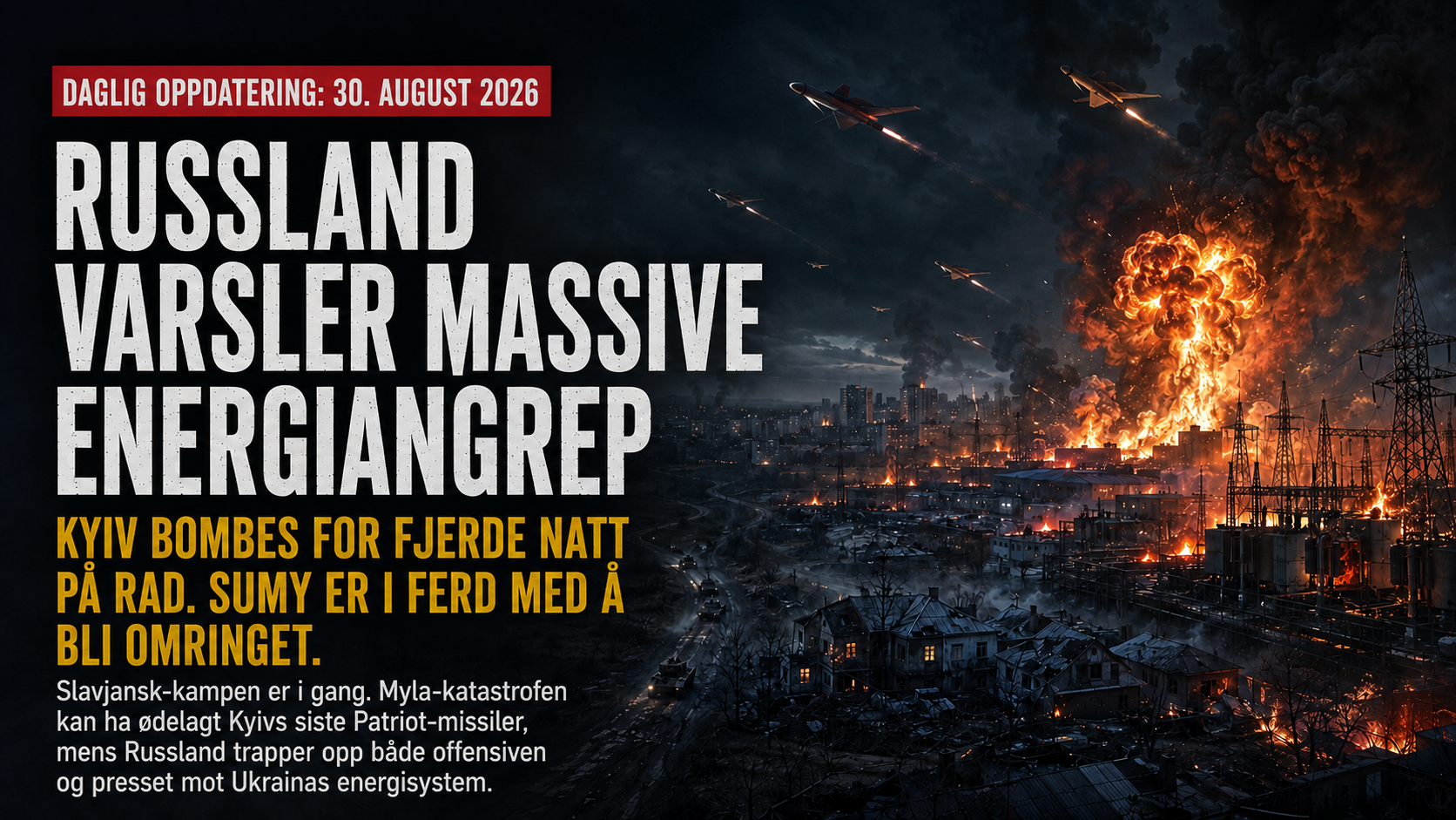 Ukrainsk byområde under massive nattlige angrep, med brennende energiinfrastruktur, eksplosjoner, røyk og missiler over byen mens strømnettet står i flammer.