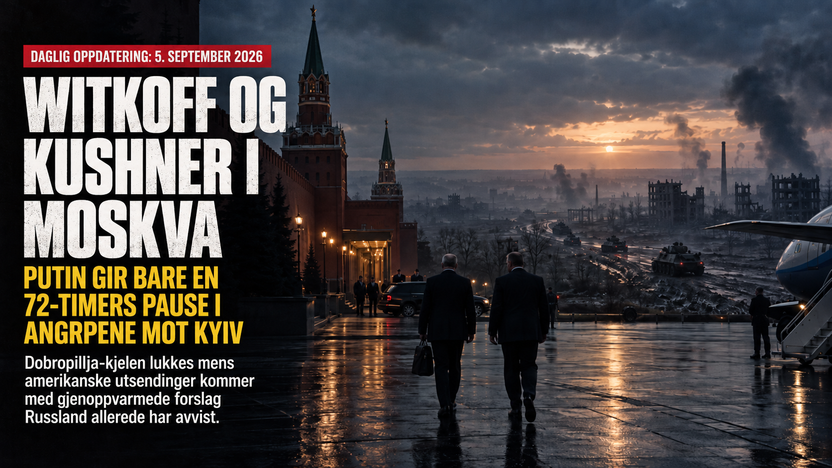 Mørk diplomatisk krigsillustrasjon med to amerikanske utsendinger på vei mot Kreml i Moskva, mens en krigsherjet front med røyk, ødelagte bygninger og militære kjøretøyer strekker seg ut i bakgrunnen.