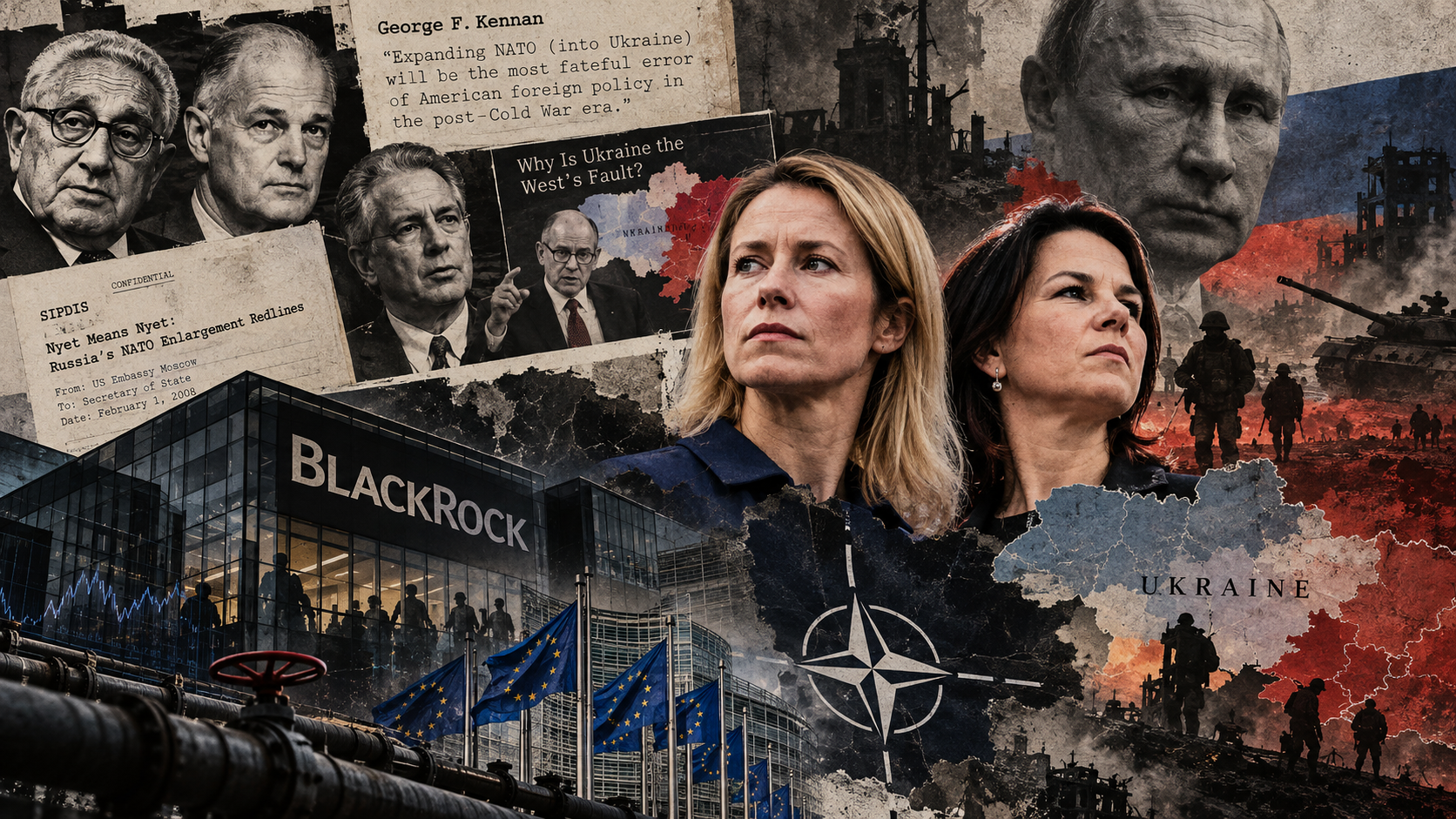 Editorial collage featuring Kaja Kallas, Annalena Baerbock, Vladimir Putin and prominent Western strategists, alongside NATO symbols, BlackRock headquarters and imagery of the war in Ukraine.